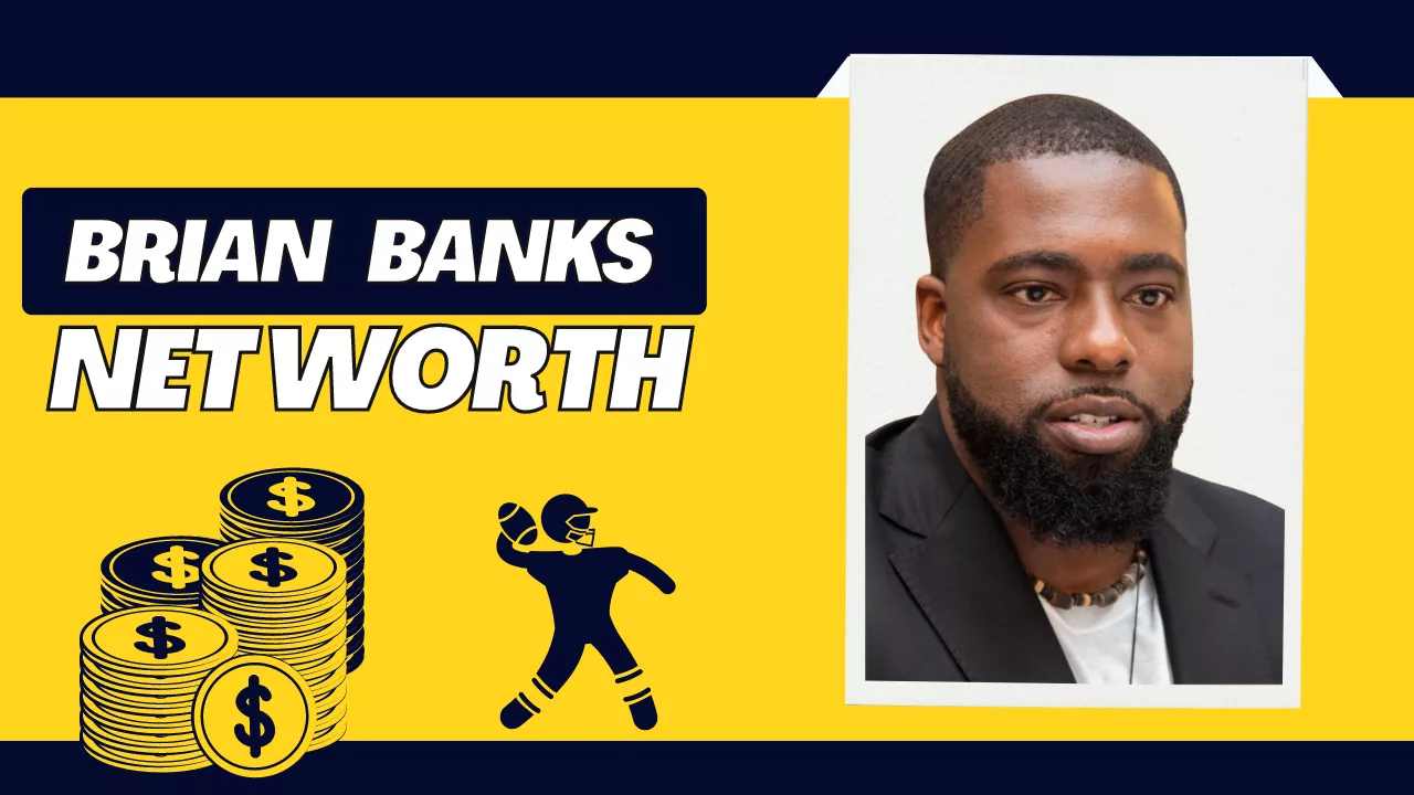 Brian Banks Net Worth