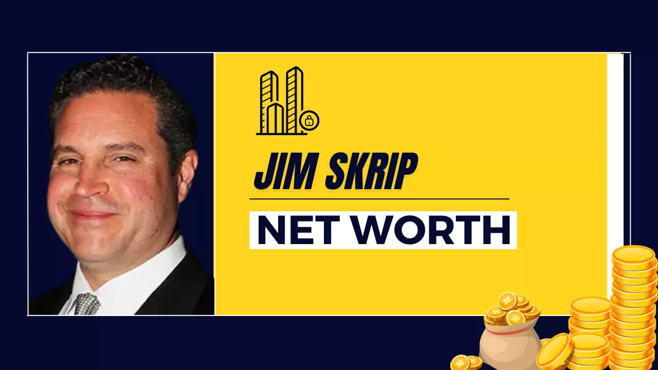 Jim Skrip Net Worth