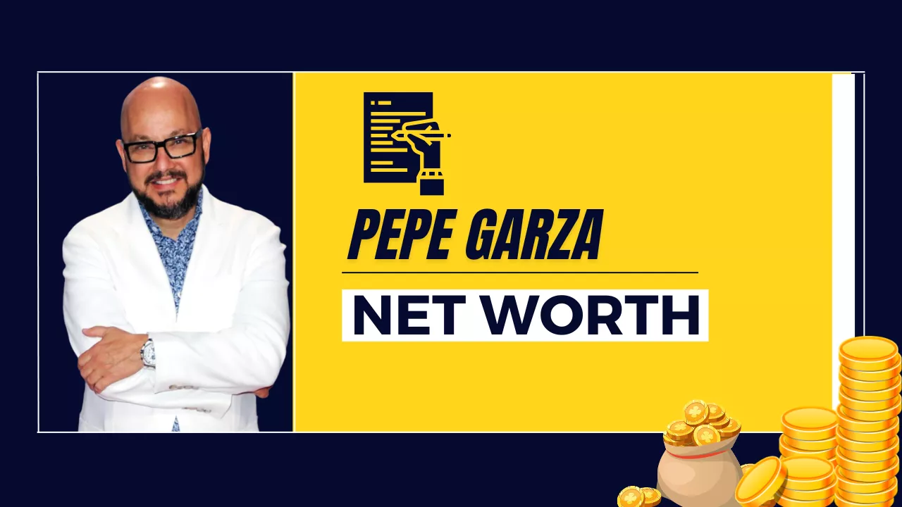 Pepe Garza Net Worth